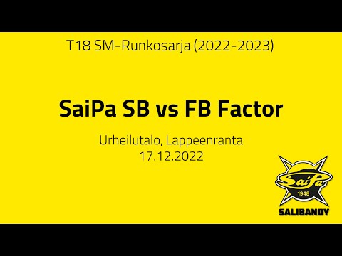 T18 SM-Runkosarja: SaiPa vs FB Factor 17.12.2022