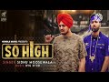 So High Official Music Video Sidhu MooseWala ft. BYG BYRD Humble Music