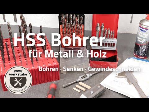 HSS Bohrer für Metall und Holz - Bohren, Senken und Gewindeschneiden