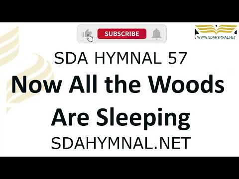 Now All the Woods Are Sleeping Instrumental With Lyrics | SDA HYMNAL 57