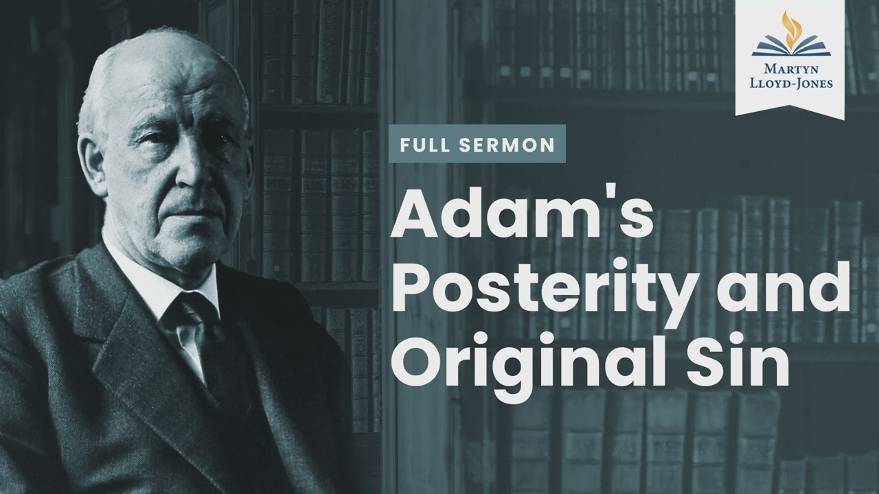 Adam's Posterity and Original Sin (Remastered)