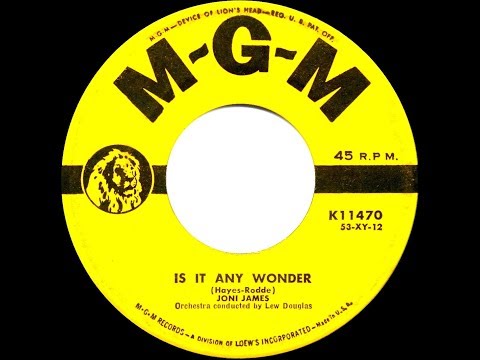 1953 HITS ARCHIVE: Is It Any Wonder - Joni James