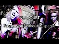 NO DOUBT - Suspension Without Suspense (Lyric Video)