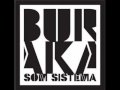 BURAKA - SOUND OF KUDURO