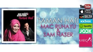 Download lagu Mac Ruhayu & Sam Naser - Taman Hati mp3 Download lagu Mac Ruhayu & Sam Naser - Taman Hati mp3