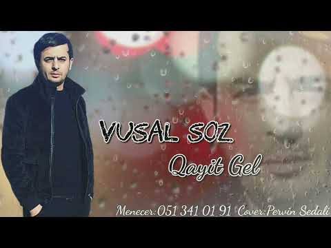 Vusal Soz - Qayit Gel (Sensizlik 2022 Yeni)