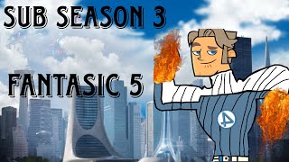 Sub season 3 ep 15 : fantastic 5