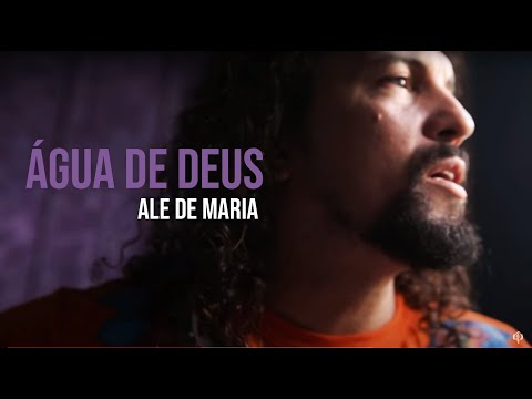 Ale de Maria - Água de Deus  - Música de Rezo