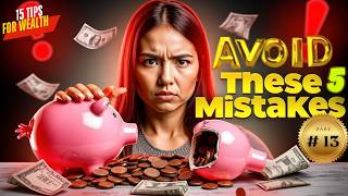 [Revealed!]5 Mistakes That Will Ruin Your Business Without You Realizing It! 15 Tips to Get Rich|P13