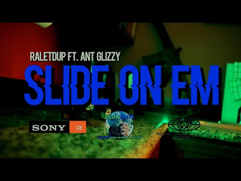 RaleTdUp - '' Slide On Em '' Ft. Ant Glizzy (Official Music Video) | Dir By. @DLUXEDITS