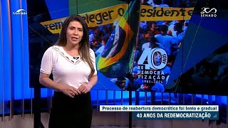 Revista da Semana: os 40 anos da redemocratização do Brasil
