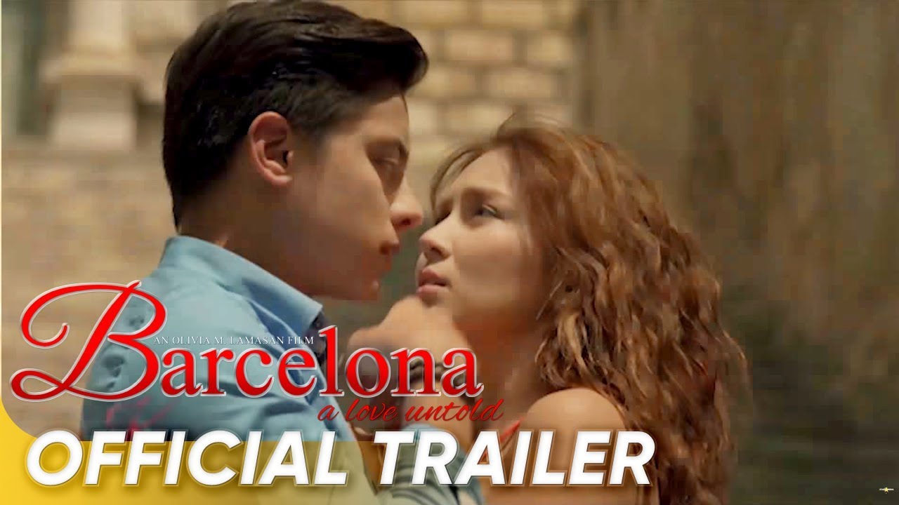 Barcelona: A Love Untold Official Trailer | Kathryn, Daniel | 'Barcelona: A Love Untold'