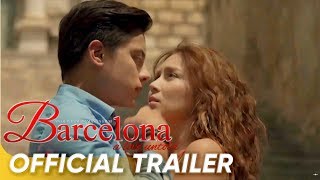 Barcelona: A Love Untold Official Trailer | Kathryn, Daniel | 'Barcelona: A Love Untold'