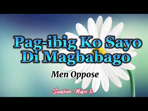 Kapag Nawala Ka'y Wala Na Rin Ako (Men Oppose) with Lyrics
