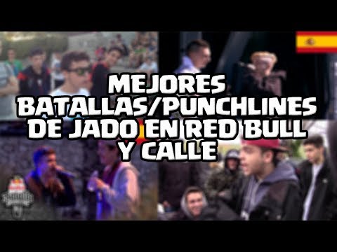 MEJORES BATALLAS/PUNCHLINES DE JADO EN RED BULL Y CALLE