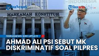 Wacana soal Larangan Keluarga Petahana Digugat ke MK, Ahmad Ali PSI: Tidak Boleh Diskriminatif