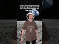 The First Person On The Moon #Shorts