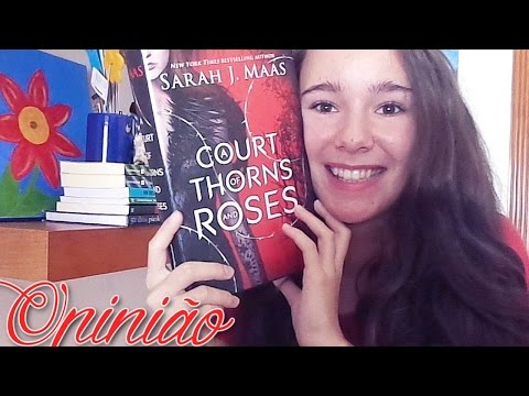 OPINIÃO: A Court of Thorns and Roses de Sarah J. Maas