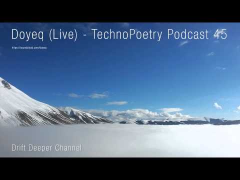 Doyeq (Live) - Technopoetry Podcast 43