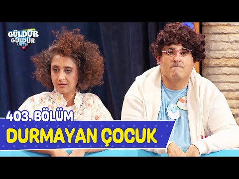 The Child Who Won't Stop - Episode 403 (Güldür Güldür Show)