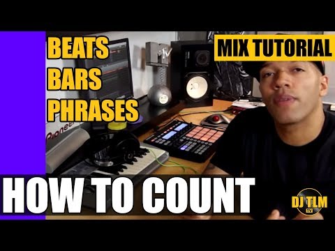 Beats, Bars & Phrases (how to count music) - Mix Tutorial