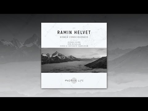 Ramin Helvet - Higher Consciousness (Ricardo Piedra Remix) [Another Life Music]