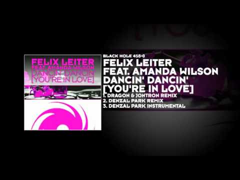 Felix Leiter featuring Amanda Wilson - Dancin' Dancin' [You're In Love] (Dragon & Jontron Remix)