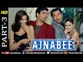 Ajnabee Part 3 HD Movie Akshay Kumar Bobby Deol Kareena Bipasha Superhit Suspense Thriller