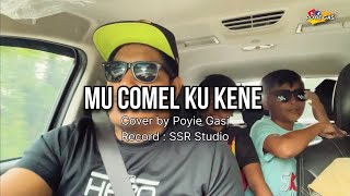 Download lagu MU COMEL KU KENE - cover by Poyie Gasi mp3