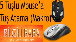 5 Tuşlu Mouse’a Tuş Atama (Makro)