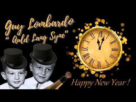 Guy Lombardo & His Royal Canadians - "Auld Lang Syne" ( 1947 ) - Happy New Year🍾🥂 From Nick & Knarf!