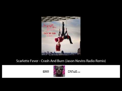 Scarlette Fever - Crash And Burn (Jason Nevins Radio Remix)