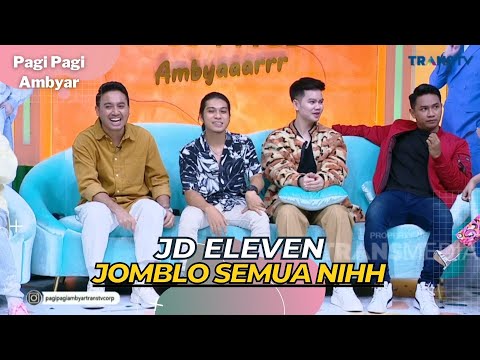 Cerita JD Eleven Yang Selalu Gagal Dalam Percintaan | PAGI PAGI AMBYAR (14/4/23) P1