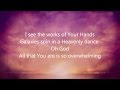 Big Daddy Weave - Overwhelmed