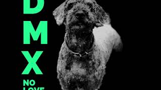 DMX No Love For Me (Alphabeaz Remix)