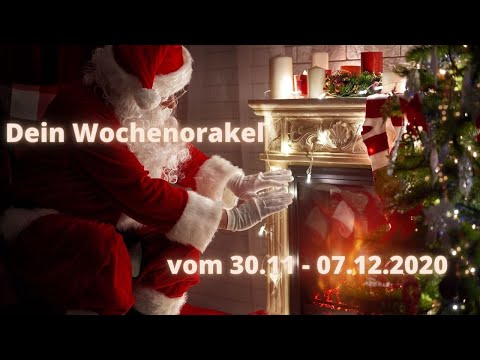Dein "WOCHEN-ORAKEL" vom 30.11.- 07.12.2020 💌 "Wer ist Deine Starthilfe?" 🎅 Du wirst überrascht sein