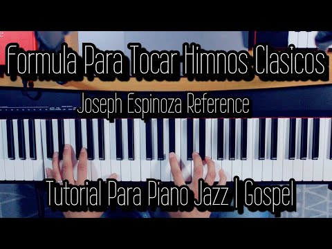 Formula for Playing Classical Hymns | Joseph Espinoza Reference | Jazz Piano Tutorial | Gospel
