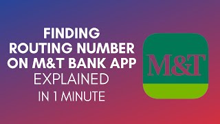 How To Find Routing Number On M&T Bank App In 2024
