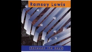 Ramsey Lewis   I'll Always Be About You