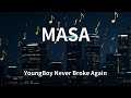YoungBoy Never Broke Again MASA Lyrics