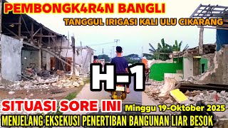Download lagu SITUASI SORE INI‼️ H-1 MENJELANG PEMBONGKARAN BANGLI DI KALI TANGGUL KALI ULU GCC CIKARANG UTARA  mp3 Download lagu SITUASI SORE INI‼️ H-1 MENJELANG PEMBONGKARAN BANGLI DI KALI TANGGUL KALI ULU GCC CIKARANG UTARA  mp3