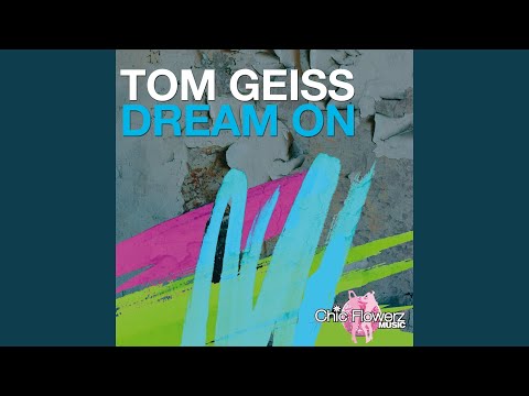 Dream On (Tom Geiss Remix)