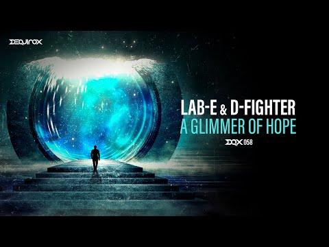 [DQX058] Lab-E & D-Fighter - A Glimmer Of Hope