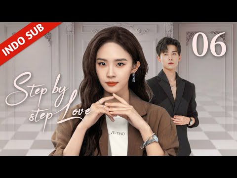 INDO SUBStep by Step LoveEP06 - Cinderella mendapat gangguan di hari pertama bekerja dengan Boss
