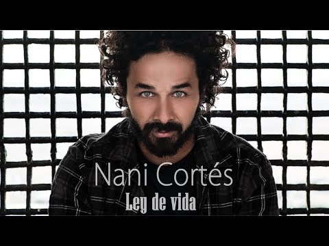 NANI CORTÉS - LEY DE VIDA  (LETRA) (Video Lyric) | ft. LIN CORTÉS