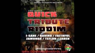 Quick Tribute Riddim Mix {Down To Earth Records} - Maticalise