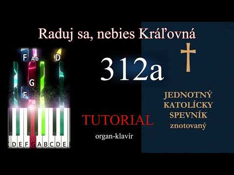 JKS 312a Raduj sa, nebies Kráľovná(Organ & Piano Tutorial) 🎹| noty, midi, mp3