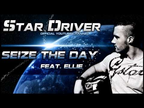 Star Driver Feat. Ellie - Seize The Day (Official HQ Preview)