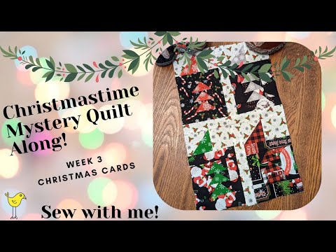 Christmastime Mystery Quilt Along Week 3 Christmas Cards