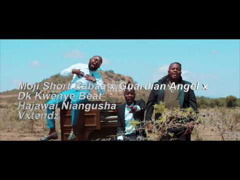 Moji Short Babaa x Guardian Angel x Dk Kwenye Beat - Hajawai Niangusha [Vxtendz]